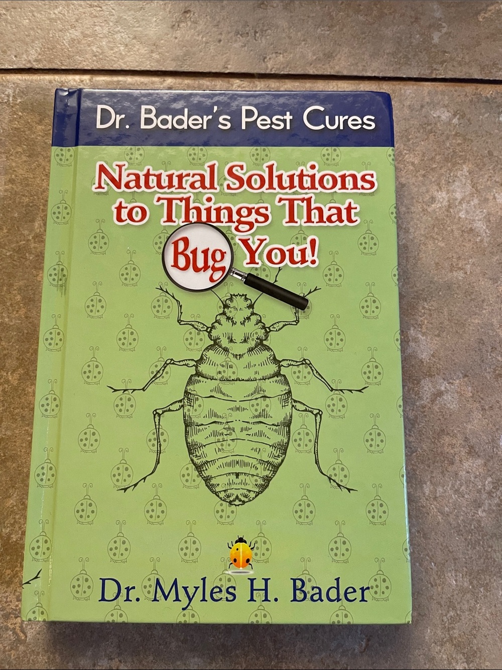 Dr. Bader's Natural Solutions to Things That Bug You! - Green